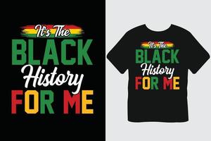 dess de svart historia för mig svart historia månad t-shirt design vektor