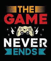 Das Spiel endet nie mit Gaming-T-Shirt-Design vektor