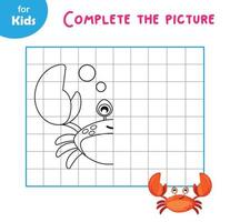 runden das Bild ab. Zeichne die zweite Hälfte einer lustigen Cartoon-Krabbe in die Zellen. Malbuch für Kinder. ideal für die Entwicklung von Feinmotorik und Kreativität. Marine-Reihe von Minispielen vektor