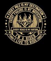varje mile är min destination varje fel är min motivering motorcykel ryttare t-shirt design vektor