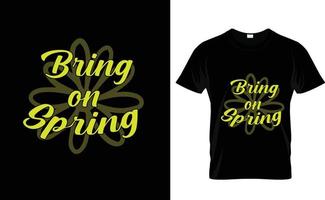 holen Sie auf Frühling… kundenspezifisches T-Shirt vektor