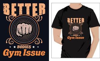 gym fitness t-shirts entwerfen bessere körper gym problem vektor