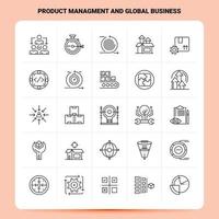 Umriss 25 Produktmanagement und globales Geschäft Icon Set Vektor Linienstil Design schwarze Symbole Set lineares Piktogrammpaket Web und mobile Geschäftsideen entwerfen Vektorillustration