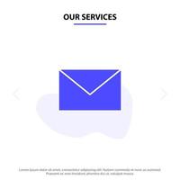 unsere Dienstleistungen E-Mail-Mail-Nachricht solide Glyph-Symbol-Webkartenvorlage vektor
