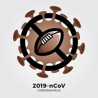 American Football Ball Vektor Zeichen Vorsicht Coronavirus. Stopp des Ausbruchs 2019-ncov. Coronavirus-Gefahr und Risiko für die öffentliche Gesundheit Krankheit und Grippeausbruch. Absage von Sportveranstaltungen und Spielkonzept