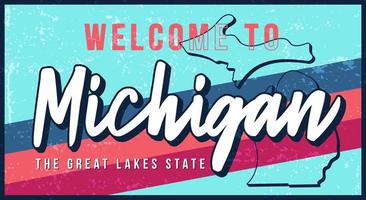 Willkommen zu Michigan Vintage rostigen Metall Zeichen Vektor-Illustration. Vektor-Zustandskarte im Grunge-Stil mit handgezeichneter Typografie-Beschriftung vektor