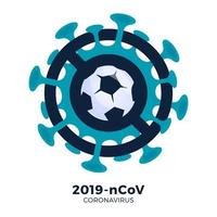 Fußball oder Fußball Vektor Zeichen Vorsicht Coronavirus. Stopp des Ausbruchs 2019-ncov. Coronavirus-Gefahr und Risiko für die öffentliche Gesundheit Grippeausbruch. Absage von Sportveranstaltungen und Spielkonzept