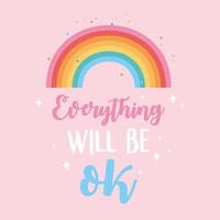 Alles wird gut, Regenbogen, inspirierende positive Botschaft vektor