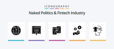 naken politik och fintech industri glyf 5 ikon packa Inklusive dollar. fintech industri. pengar. telefon. betalning. kreativ ikoner design vektor