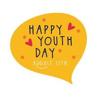 Happy Youth Day Schriftzug im flachen Stil der Sprechblase vektor