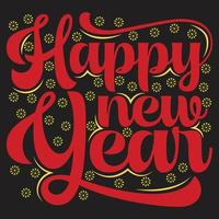 färgrik text Lycklig ny år eller hand dragen ny år typografi t skjorta design .Välkommen Lycklig ny år. vektor