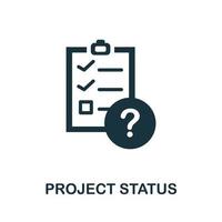 Symbol für den Projektstatus. einfaches Element aus der Management-Sammlung. kreatives Projektstatussymbol für Webdesign, Vorlagen, Infografiken und mehr vektor