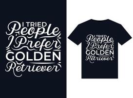 jag försökte människor jag föredra gyllene retriever illustrationer för tryckfärdig t-tröjor design vektor
