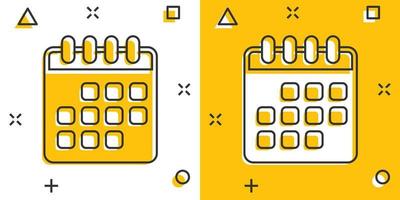 Kalendersymbol im Comic-Stil. Tagesordnungskarikatur-Vektorillustration auf weißem lokalisiertem Hintergrund. Planer-Splash-Effekt-Geschäftskonzept. vektor