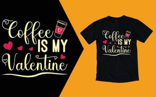 Kaffee ist mein Valentinstag-T-Shirt, Kaffee-Valentinstag-T-Shirt vektor