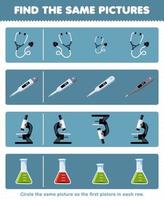 bildungsspiel für kinder finden sie das gleiche bild in jeder reihe des niedlichen cartoon stethoskop thermometer mikroskop becher druckbares werkzeug arbeitsblatt vektor