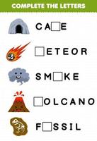 Bildungsspiel für Kinder Vervollständigen Sie die Buchstaben aus dem Arbeitsblatt Natur zum Ausdrucken aus niedlichen Cartoon-Höhlen, Meteor, Rauch, Vulkan, Fossilien vektor