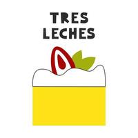 tres leches traditionell mexikansk efterrätt med grädde och jordgubbe. latin amerikan svamp kaka. vektor