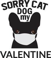 Entschuldigung, Katze, Hund, mein Valentinsgruß vektor