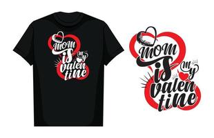 Typografie-T-Shirt-Design, Typografie-Valentinstag-T-Shirt-Design, Schriftzug-Zitat-Design, inspirierende Vektorzitate, motivierende Zitatvektoren vektor