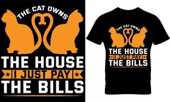 der katze gehört das haus. Katzen-T-Shirt-Design, Katzen-T-Shirt-Design. vektor