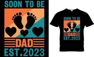snart till vara pappa uppskattningsvis 2023. fars dag t-shirt design vektor