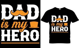 Papa ist mein Held. Vatertags-T-Shirt-Design vektor