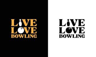 Bowling-Zitat-T-Shirt-Design, Typografie vektor