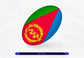 Rugbyball mit der Flagge von Eritrea darauf. Ausrüstung für das Rugby-Team von Eritrea. vektor