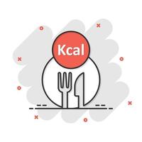 kcal ikon i komisk stil. diet tecknad serie vektor illustration på vit isolerat bakgrund. kalorier stänk effekt företag begrepp.