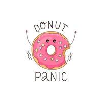 Donut-Panik - Vektorillustration eines Donut-Charakters. Keine Panik Phrase. Illustration im Doodle-Stil. Perfekt für Cafés, Bäckereien oder Hersteller-Websites, Aufkleber, Postkarten, Banner. vektor