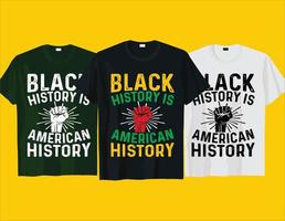 svart historia är amerikan historia, afrikansk amerikan svart historia månad juni typografi t skjorta design vektor