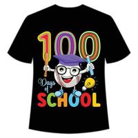 100 dagar av skola t-shirt Lycklig tillbaka till skola dag skjorta skriva ut mall, typografi design för dagis pre k förskola, sista och först dag av skola, 100 dagar av skola skjorta vektor