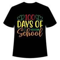 100 tage schule t-shirt happy back to school day hemd druckvorlage, typografie design für kindergarten pre k vorschule, letzter und erster schultag, 100 tage schulhemd vektor