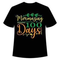 Mermazing 100 Tage T-Shirt Happy Back to School Day Shirt Druckvorlage, Typografie-Design für Kindergarten Vorschule, letzter und erster Schultag, 100 Tage Schulshirt vektor