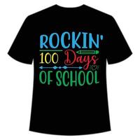 rocka 100 dagar av skoltröja Lycklig tillbaka till skola dag skjorta skriva ut mall, typografi design för dagis pre k förskola, sista och först dag av skola, 100 dagar av skola skjorta vektor