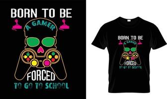Geboren, um ein Gamer zu sein. T-Shirt-Design vektor