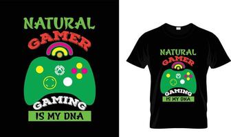 natürliches Gamer-Gaming ... T-Shirt-Design vektor