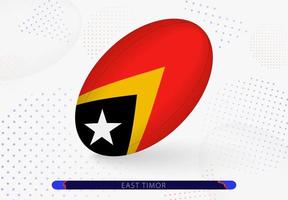 Rugbyball mit der Flagge von Osttimor darauf. Ausrüstung für das Rugby-Team von Osttimor. vektor