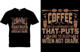 Kaffee-T-Shirt-Design-Typografie-Druck vektor