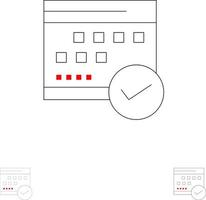 Zeitplan Genehmigter Geschäftskalender Veranstaltungsplan Planung Symbolsatz für fette und dünne schwarze Linien vektor