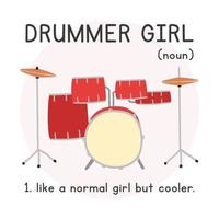 Schlagzeuger-Mädchen-Definition einfach Spaß Schlagzeuger Poster Clipart Cartoon-Stil. Drum-Kit-Player-Design zum Bedrucken von T-Shirt-Vektorillustration. Saitenmusikinstrument Trommelliebhaber handgezeichnetes Gekritzel vektor