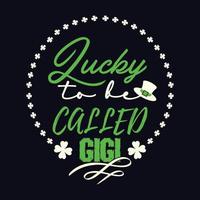 Glück gehabt, gigi - st. Patrick's Day Zitat Vektor T-Shirt Design