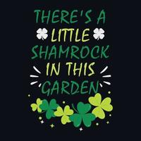 In diesem Garten gibt es ein kleines Kleeblatt - st. Patrick's Day Zitat Vektor T-Shirt Design