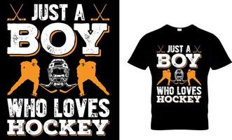 Eishockey-T-Shirt-Design-Vektorgrafik. nur ein Junge, der Hockey liebt. vektor