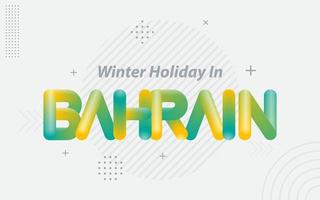 Winterurlaub in Bahrain. kreative typografie mit 3d-mischeffekt vektor