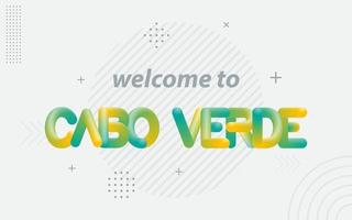 Välkommen till cabo verde. kreativ typografi med 3d blandning effekt vektor