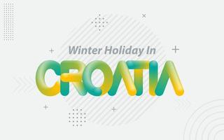 winterurlaub kroatien. kreative typografie mit 3d-mischeffekt vektor