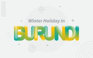 Winterurlaub Burundi. kreative typografie mit 3d-mischeffekt vektor