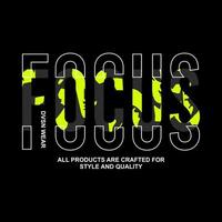 fokus, Citat, slogan typografi grafisk design, för t-shirt grafik, vektor illustration